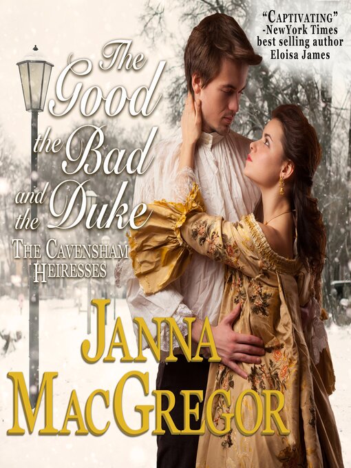 Title details for The Good the Bad and the Duke by Janna MacGregor - Available